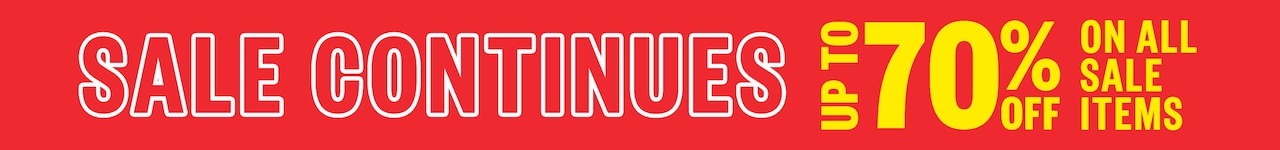 Sale Continues. Up to 70% off on All Sale Items