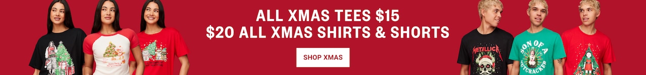 All Xmas Tees $15 | $20 All Xmas Shirts & Shorts.