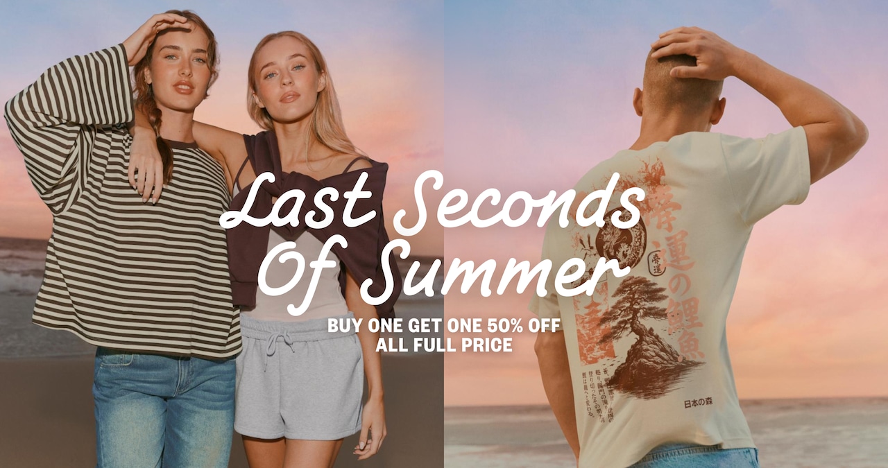 Last Seconds Of Summer. Buy One Get One 50% Off All Full Price