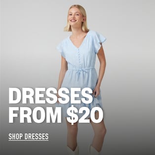 Dresses from $20. Shop Dresses.