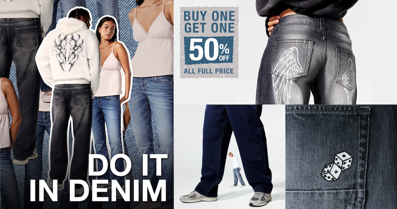 Do It In Denim. Buy One Get One 50% Off.