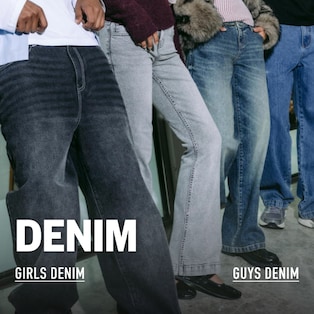 Denim. Girls Denim. Guys Denim