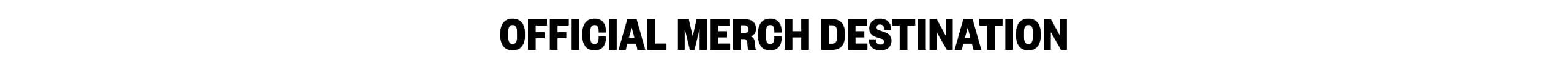 Official Merch Destination